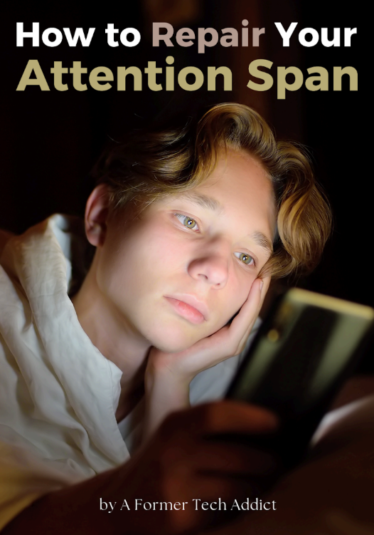 How to Repair Your Attention Span